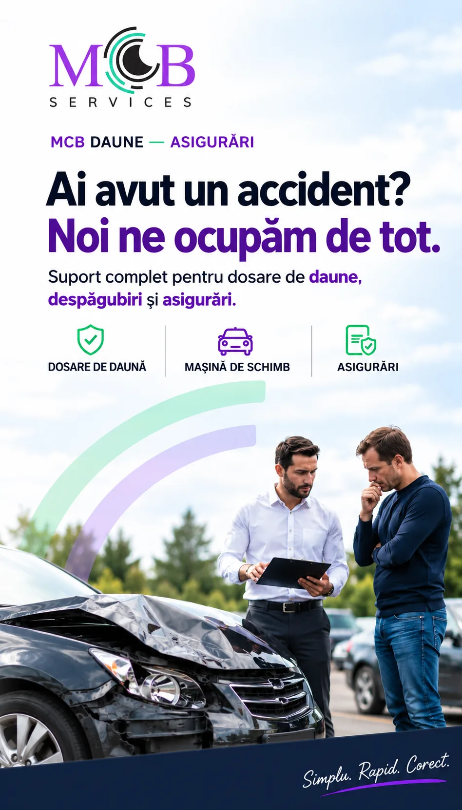 MCB — Suport Daune Asigurări. Ai avut un accident? Noi ne ocupăm de tot. Suport complet pentru dosare de daună, despăgubiri și asigurări.
